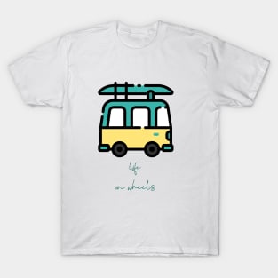 Life on wheels T-Shirt